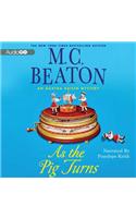 As the Pig Turns: An Agatha Raisin Mystery(22 Agatha Raisin)