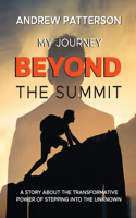 My Journey Beyond the Summit