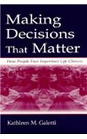 Making Decisions That Matter