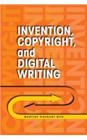Invention, Copyright, and Digital Writing