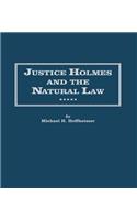 Justice Holmes and the Natural Law