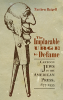 Implacable Urge to Defame