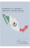 Technology and Culture in Twentieth-Century Mexico