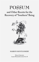 Possum and Other Receipts for the Recovery of Southern Being