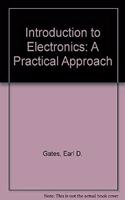 Introduction to Electronics: A Practical Approach