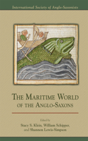 The Maritime World of the Anglo-Saxons
