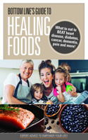 Bottom Line's Guide to Healing Foods