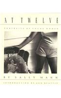 Sally Mann: At Twelve