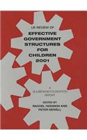 UK Review of Effective Government Structures for Children 2001