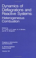 Dynamics of Deflagrations and Reactive Systems: Heterogeneous Combustion