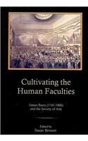 Cultivating the Human Faculties: James Barry (1741-1806) and the Society of Arts