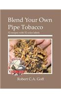 Blend Your Own Pipe Tobacco