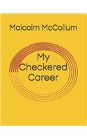 My Checkered Career
