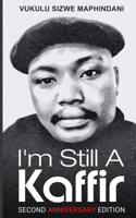 I'm Still A Kaffir