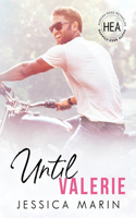 Until Valerie
