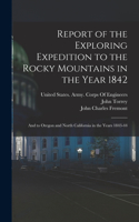 Report of the Exploring Expedition to the Rocky Mountains in the Year 1842