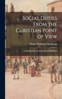 Social Duties From the Christian Point of View