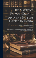 Ancient Roman Empire and the British Empire in India