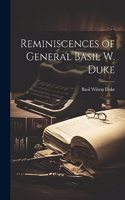 Reminiscences of General Basil W. Duke