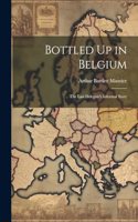 Bottled Up in Belgium