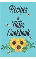Recipes & Notes Cookbook: Sunflowers And Bees Blank Write In Recipe Book