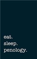 eat. sleep. penology. - Lined Notebook: Writing Journal for Penologists and Criminologists