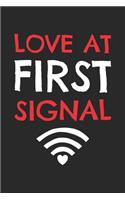 Valentine's Day Notebook - Love At First Signal Geek Valentine's Day Gift Nerd - Valentine's Day Journal
