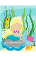 Mermaid Alphabet Sudoku: Logic Brain Games for Kids 4x4 and 6x6 Puzzle Grids - Easy Medium Hard Levels - Alphabet Sudoku Letters - Beautiful Mermaids