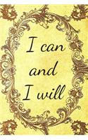 I Can And I Will