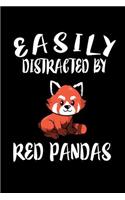 Easily Distracted By Red Pandas: Animal Nature Collection