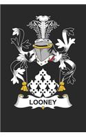 Looney: Looney Coat of Arms and Family Crest Notebook Journal (6 x 9 - 100 pages)