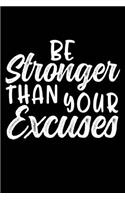 Be Stronger Than Your Excuses