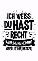 Meine Meinung Gefällt Mir Besser...: Notizbuch / Notizheft Für Lustiger Büro-Spruch Lustiger Spruch Arbeits-Kollege Freund-In A5 (6x9in) Liniert Mit Linien