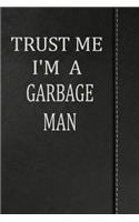 Trust Me I'm a Garbage Man: Weekly Meal Planner Track And Plan Your Meals 52 Week Food Planner / Diary / Log / Journal / Calendar Meal Prep And Planning Grocery List