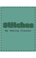 Stitches. My Sewing Planner