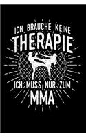 Therapie? Lieber MMA