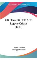 Gli Elementi Dell' Arte Logico-Critica (1783)