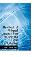 Hand-Book of Universal Literature from the Best and Latest Authorities