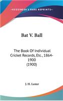 Bat V. Ball