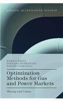 Optimization Methods for Gas and Power Markets