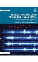 Foundations in Sound Design for Linear Media: A Multidisciplinary Approach