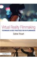 Virtual Reality Filmmaking