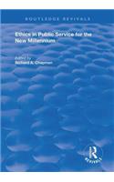 Ethics in Public Service for the New Millennium