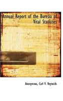 Annual Report of the Bureau of Vital Statistics