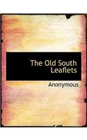 The Old South Leaflets