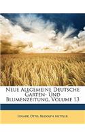Neue Allgemeine Deutsche Garten- Und Blumenzeitung, Volume 13