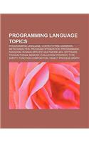 Programming Language Topics: Programming Language, Context-Free Grammar, Metacharacter, Program Optimization, Programming Paradigm(English)
