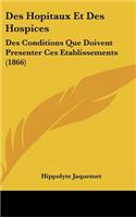 Des Hopitaux Et Des Hospices