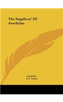 The Supplices' of Aeschylus: (English)