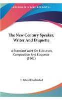 The New Century Speaker, Writer and Etiquette